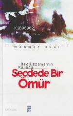  Secdede Bir Ömür | Mehmet Akar | Timaş Yayınları | 9799752630023 | 