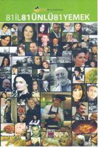  81 İl 81 Ünlü 81 Yemek (Ciltli) | | HAZ BİLGE EKİNCİ | Elips Kitap | 9786054232475 | 