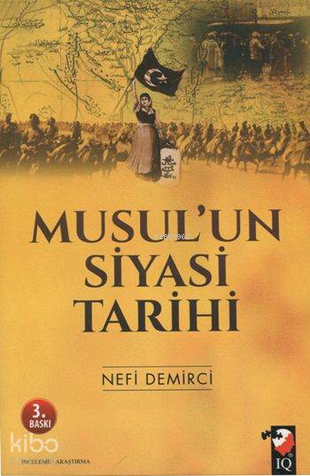  Musulun Siyasi Taihi | Nefi Demirci | Deniz Saraç | IQ Kültür Sanat Yayıncılık | 9789752552807 | 