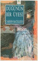  Düğünün Bir Üyesi | Carson Mccullers | İris Kantemir | Remzi Kitabevi | 9789751402660 | 