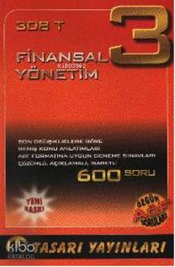 302 T| Finansal Yönetim 3; 600 Soru