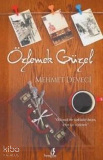  Özlemek Güzel | Özlemek Güzel | Mehmet Deveci | Davut Güler | Yunus Karaaslan | Hasan Güler | Bengisu Yayınları | 9786059853774 