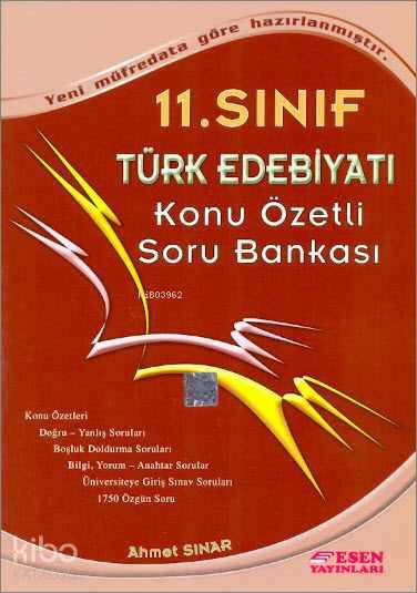  11 Sınıf Türk Edebiyatı Konu Özetli Soru Bankası | Ahmet Sınar | Esen Yayınları | 9786055559298 | 