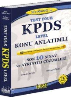 Test Your KPDS Level; Son 10 Sınav ve Ayrıntılı Çözümleri