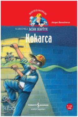  Acar Hafiye Kokarca | Acar Hafiye Kokarca | Jürgen Banscherus | Türkiye İş Bankası Kültür Yayınları | 9786053608141 