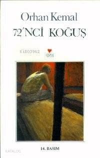  72nci Koğuş | Orhan Kemal | Can Yayınları | 9789755100104 | 