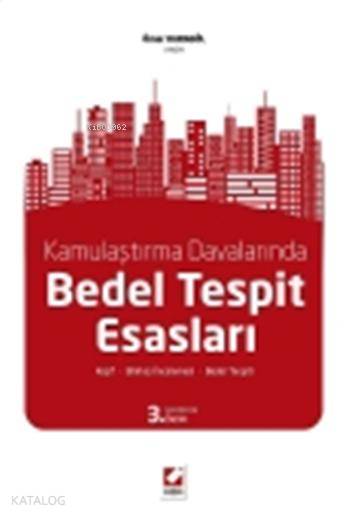  Bedel Tespit Esasları Keşif Bilirkişi İncelemesi Bedel Tespiti | Bedel Tespit Esasları Keşif Bilirkişi İncelemesi Bedel Tespiti | Ömer Karagöl | Seçkin Yayıncılık | 9789750229961 
