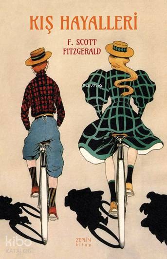  Kış Hayalleri | F Scott Fitzgerald | Cansel Yavuzoğlu | Zeplin Kitap | 9786059115209 | 