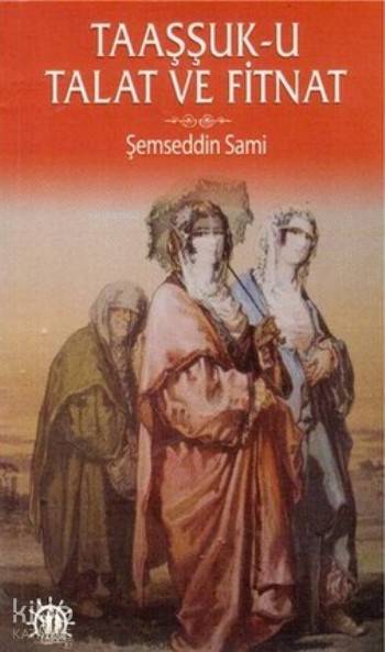 Taaşşuku Talat ve Fitnat | Şemseddin Sami | Yason Yayınları | 9786059197137 | 