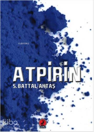  Atpirin | Atpirin | S Battal Aktaş | A Haluk Özuygun | Ceren Yayıncılık ve Kitabevi | 9786055553937 