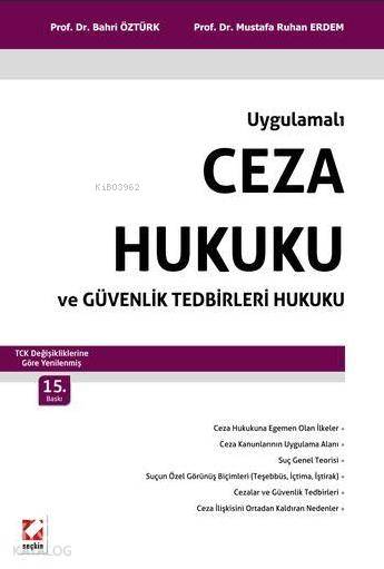  Ceza Hukuku ve Güvenlik Tedbirleri Hukuku | Ceza Hukuku ve Güvenlik Tedbirleri Hukuku | Bahri Öztürk | Mustafa Ruhan Erdem | Bahri ÖztürkMustafa Ruhan Erdem | Seçkin Yayıncılık | 9789750235054 