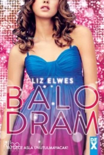  Balodram | Balodram | Liz Elwes | Dex Kitap | 9786050936988 