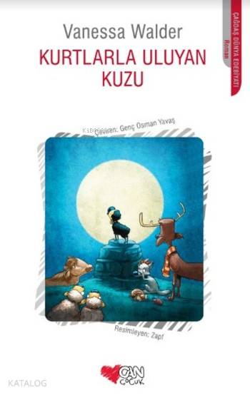  Kurtlarla Uluyan Kuzu | Vanessa Walder | Genç Osman Yavaş | Can Çocuk Yayınları | 9789750734311 | 