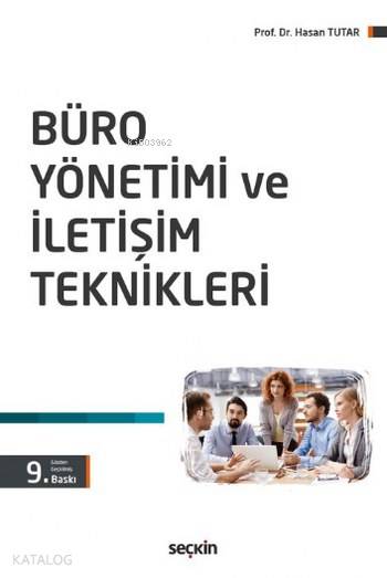  Büro Yönetimi ve İletişim Teknikleri | Hasan Tutar | Seçkin Yayıncılık | 9789750241895 | 