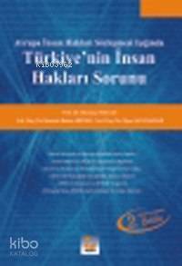  Avrupa İnsan Hakları Sözleşmesi Işığında Türkiyenin İnsan Hakları Sor | Avrupa İnsan Hakları Sözleşmesi Işığında Türkiyenin İnsan Hakları Sor | Durmuş Tezcan | Durmuş Tezcan Mustafa Ruhan Erdem Oğuz Sancaktar | Mustafa Ruhan Erdem | Oğuz Sancaktar | Seçkin Yayıncılık | 9789753477390 