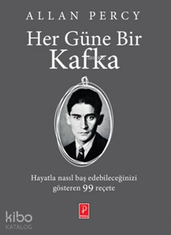  Her Güne Bir Kafka | Allan Percy | Aysel Gültekin | Pena Yayınları | 9786059441391 | 