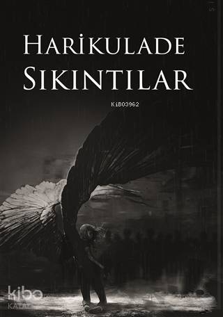  Harikulade Sıkıntılar | Enes Öksüz | 7 Harf Yayınları | 9786058195110 | 