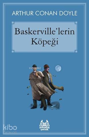 Baskervillelerin Köpeği | Arthur Conan Doyle | Arkadaş Yayınevi | 9789755099798 | 