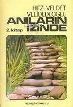  Anıların İzinde 2 | Anıların İzinde 2 | Hıfzı Veldet Velidedeoğlu | Remzi Kitabevi | 9789751490445 