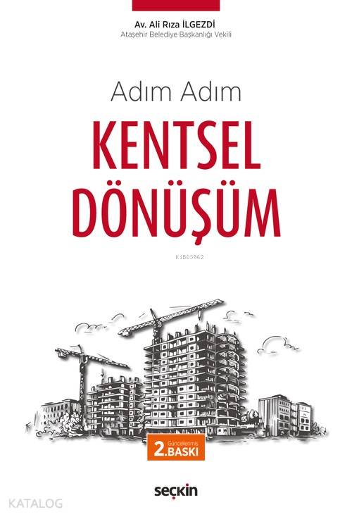  Kentsel Dönüşüm | Kentsel Dönüşüm | Ali Rıza İlgezdi | Seçkin Yayıncılık | 9789750253188 