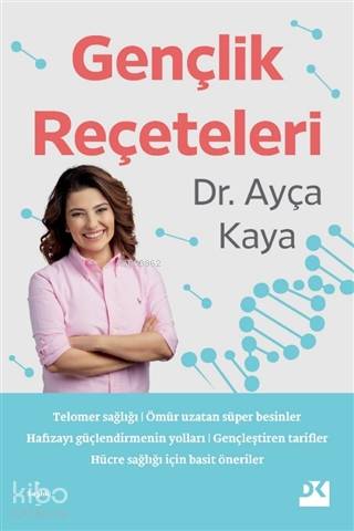  Gençlik Reçeteleri | Ayça Kaya | Doğan Kitap | 9786050969771 | 