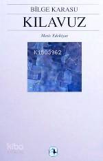  Kılavuz | Kılavuz | Bilge Karasu | Metis Yayıncılık | 9799753420050 