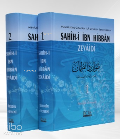  Sahihi İbn Hibbân Zevâidi (2 Cilt) | Sahihi İbn Hibbân Zevâidi (2 Cilt) | Nureddin el Heysemi | Ocak Yayıncılık | 9789759016975 