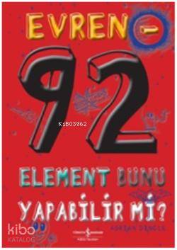 Evren 92 Element Bunu Yapabilir mi | Evren 92 Element Bunu Yapabilir mi | Adrıan Dingle | Cumhur Öztürk | Türkiye İş Bankası Kültür Yayınları | 9786053608080 