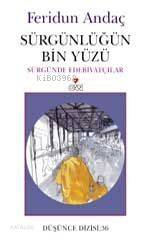  Sürgünlüğün Bin Yüzü Sürgünde Edebiyatçılar | Feridun Andaç | Can Yayınları | 9789750703713 | 