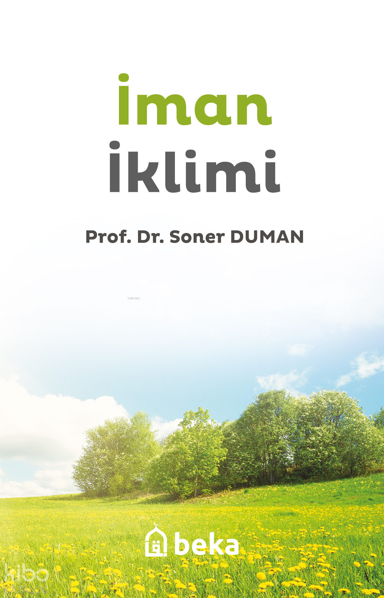  İman İklimi | İman İklimi | Soner Duman | Beka Yayınları | 9786257495257 