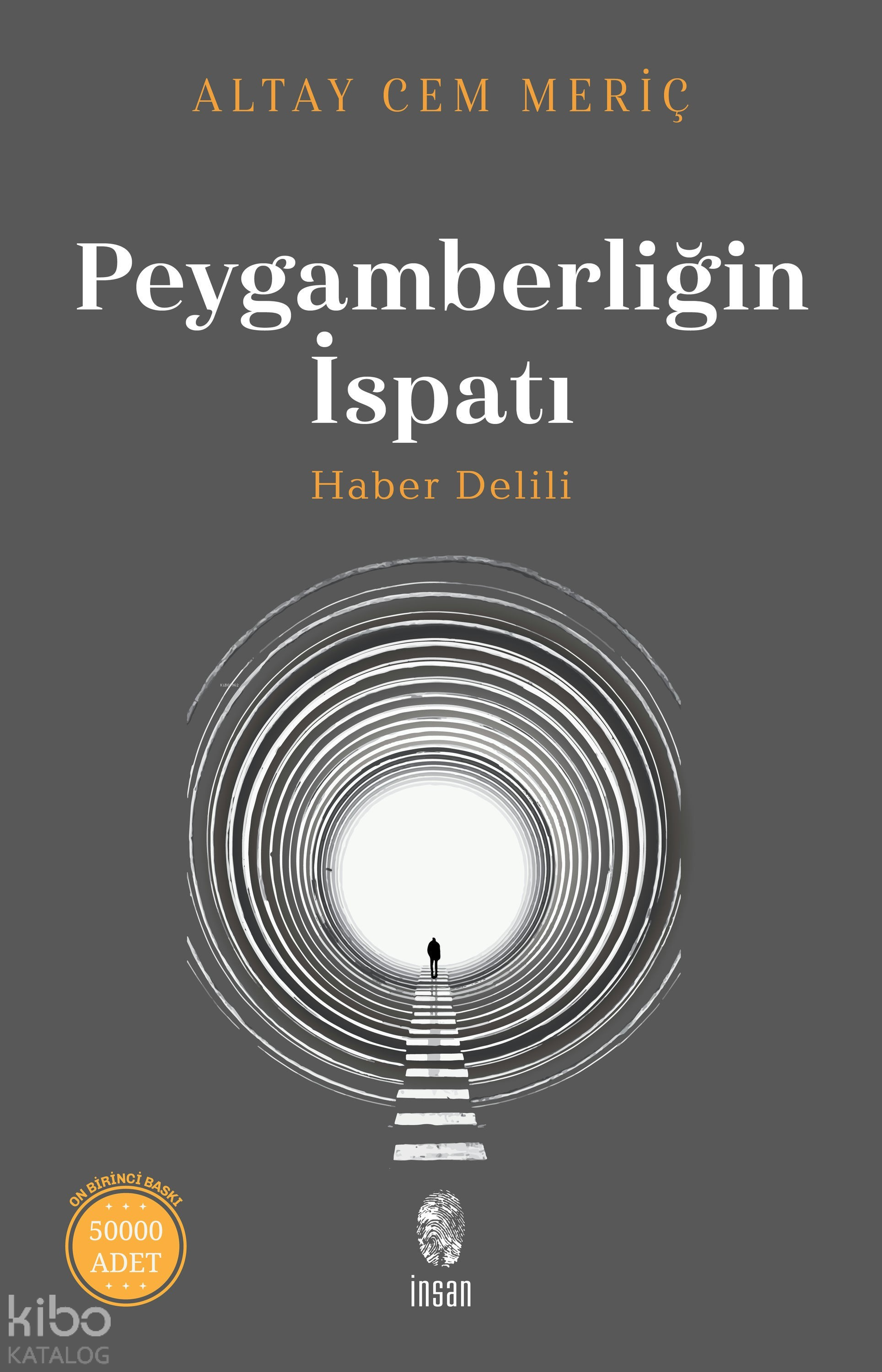  Peygamberliğin İspatıHaber Delili | Peygamberliğin İspatıHaber Delili | Altay Cem Meriç | İnsan Yayınları | 9786057133564 