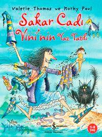  Sakar Cadı Vininin Yaz Tatılı | Sakar Cadı Vininin Yaz Tatılı | Valerie Thomas | Türkiye İş Bankası Kültür Yayınları | 9789944884464 