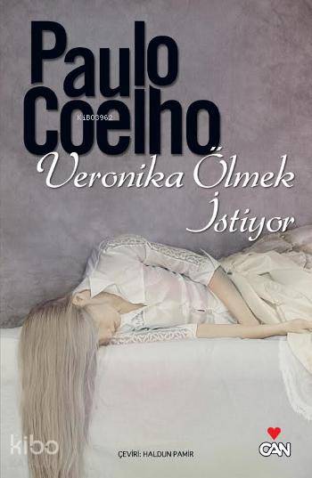  Veronika Ölmek İstiyor | Paulo Coelho | Haldun Pamir | Can Yayınları | 9789750712814 | 
