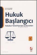  Hukukun Başlangıcı Hukukun Temel Kavram ve Kurumları | Hukukun Başlangıcı Hukukun Temel Kavram ve Kurumları | Çağlar Özel | Erol Cansel | Erol CanselÇağlar Özel | Seçkin Yayıncılık | 9789750210822 