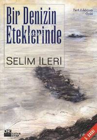  Bir Denizin Eteklerinde | Selim İleri | Doğan Kitap | 9789752930315 | 