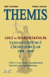 THEMIS Adli ve İdari Hakimlik Tamamı Çözümlü Çıkmış Sorular; (1998-2009)