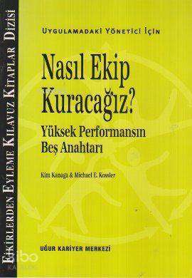 Nasıl Ekip Kuracağız?; Uygulamadaki Yönetici İçin