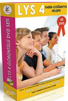 LYS 4 Sınavlarına Hazırlık Görüntülü DVD Seti (45 DVD); Tarih - Coğrafya - Felsefe