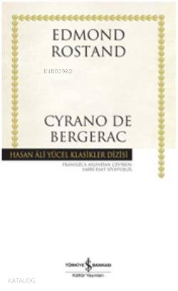  Cyrano De Bergerac (Ciltli) | Cyrano De Bergerac (Ciltli) | Edmond Rostand | Sabri Esat Siyavuşgil | Türkiye İş Bankası Kültür Yayınları | 9786053608066 