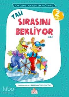 Tali Sırasını Bekliyor Sabır Örneklerle Duygusal Zeka Eğitimi | Berrin Göncü Işıkoğlu | Zeynep Ulviye Özkan | Nesil Yayınları | 9789752699502 | 