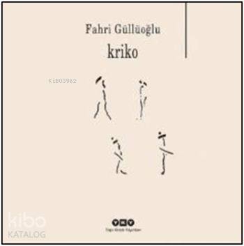  Kriko | Kriko | Fahri Güllüoğlu | Yapı Kredi Yayınları ( YKY ) | 9789750828959 