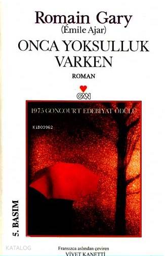  Onca Yoksulluk Varken | Romain Gary | Vivet Kanetti | Gülay Altunkaynak | Can Yayınları | 9789755106212 | 