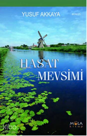  Hasat Mevsimi | Hasat Mevsimi | Yusuf Akkaya | Mola Kitap | 9786059057127 