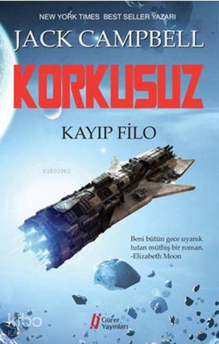  Korkusuz Kayıp Filo | Tayfun Koç | Jack Campbell | Başak Çetin Akın | Gürer Yayınları | 9786055785666 | 