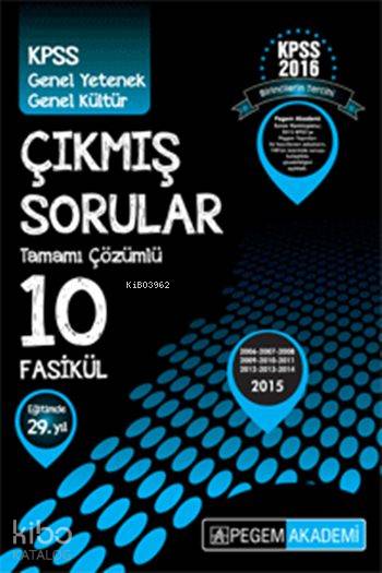 KPSS Genel Yetenek Genel Kültür (2006-2015) 10 Fasikül Çıkmış Sorular 2016; Tamamı Çözümlü