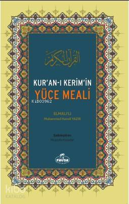  Kuranı Kerimin Yüce Meali | Kuranı Kerimin Yüce Meali | Elmalılı Muhammed Hamdi Yazır | Ravza Yayınları | 9786059261883 