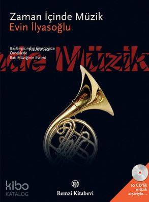  Zaman İçinde Müzik (Özel Kutu ve 10 Adet CD) | Zaman İçinde Müzik (Özel Kutu ve 10 Adet CD) | Evin İlyasoğlu | Egemen Berköz | Remzi Kitabevi | 9789751415813 