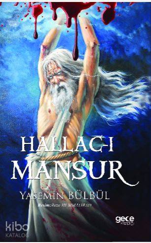  Hallacı Mansur | Yasemin Bülbül | Reza Hemmatirad | Gece Kitaplığı Yayınları | 9786051805535 | 