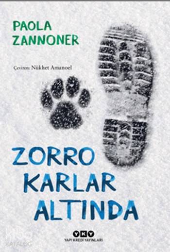  Zorro Karlar Altında | Zorro Karlar Altında | Paola Zannoner | Nükhet Amanoel | Edt Filiz Özdem | Yapı Kredi Yayınları ( YKY ) | 9789750839962 