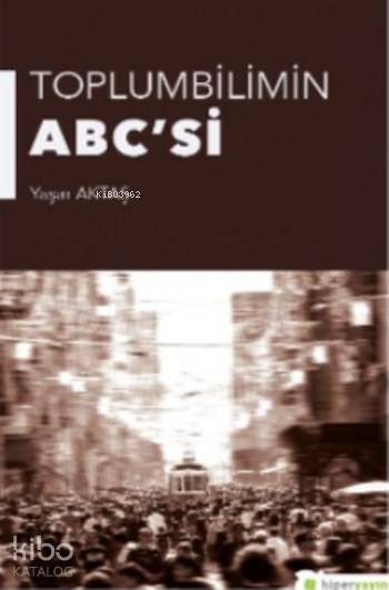  Toplumbilimin ABCsi | Yaşar Aktaş | Hiperlink Yayınları | 9786052015186 | 